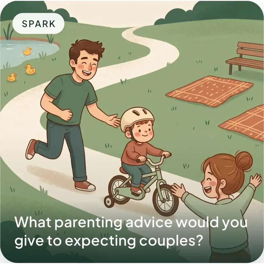 Spark: What parenting advice would you give to expecting couples?